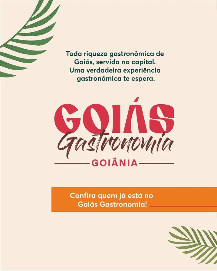 Cartaz de divulgação do Goiás Gastronomia 1ª edição, com o texto "Toda riqueza gastronômica de Goiás, servida na capital" e a logomarca do evento sobre fundo bege com folhagem tropical.