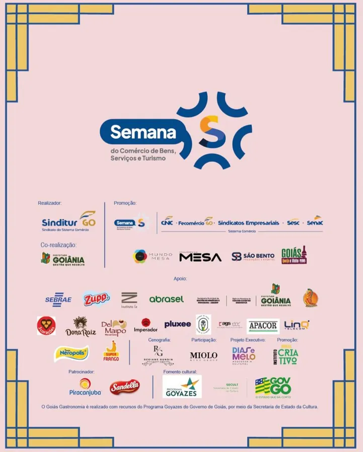 Cartela institucional em moldura art déco da Semana do Comércio de Bens, Serviços e Turismo, listando realizadores, promotores, apoiadores e patrocinadores do Goiás Gastronomia 2ª edição, incluindo a Dias e Melo como projeto executivo.